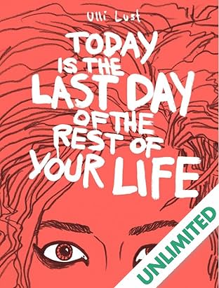Today is the Last Day of the Rest Your Life